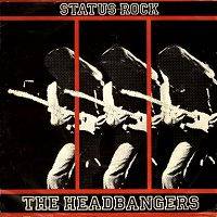 The Headbangers : Status Rock